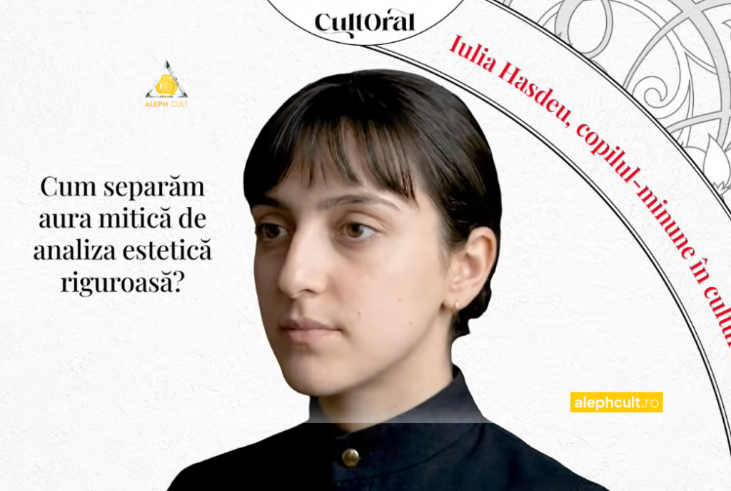 Iulia Hasdeu Alephia în varianta cultOral pledează pentru digital humanities
